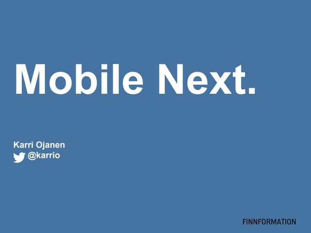 Mobile next