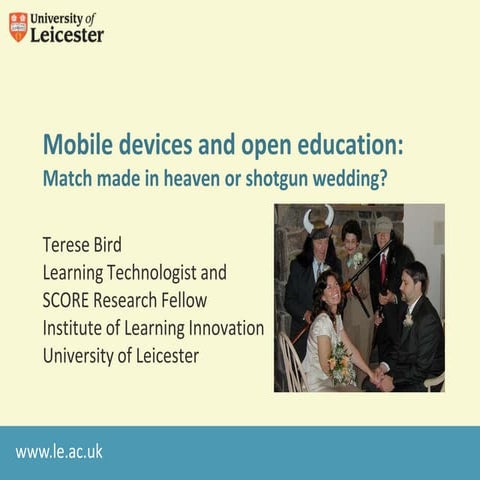 Mobile devices and open education: Match made in heaven or shotgun wedding?