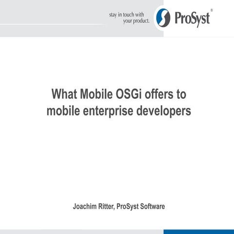 Enterprise Mobility with Mobile OSGi