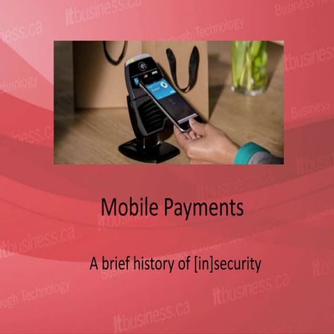 Mobile payments: A history of [in]security