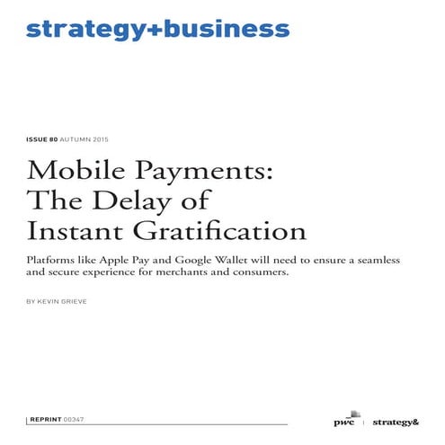 Mobile Payments: The Delay of Instant Gratification