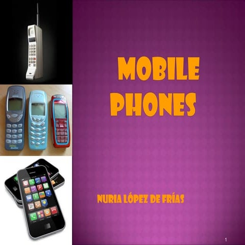 Mobile phones   nuria lópez de f.