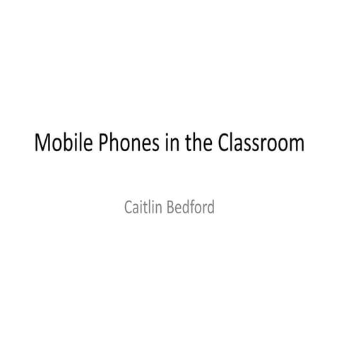 Mobile phones in the classroom 1