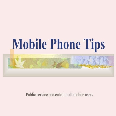 Mobile Phones User Tips