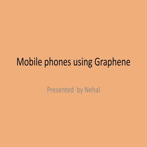 Mobile phones using graphene