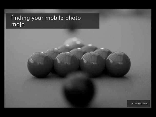 Finding Your Mobile Photo Mojo
