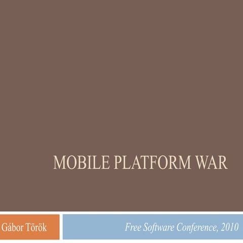 Mobile platform war