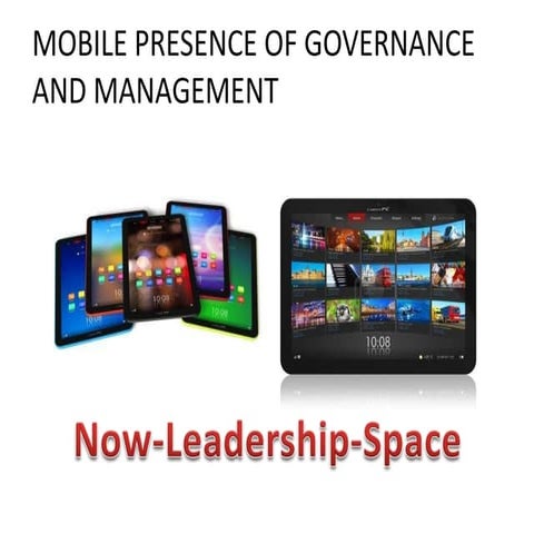 Mobile Presence of Governance and Management