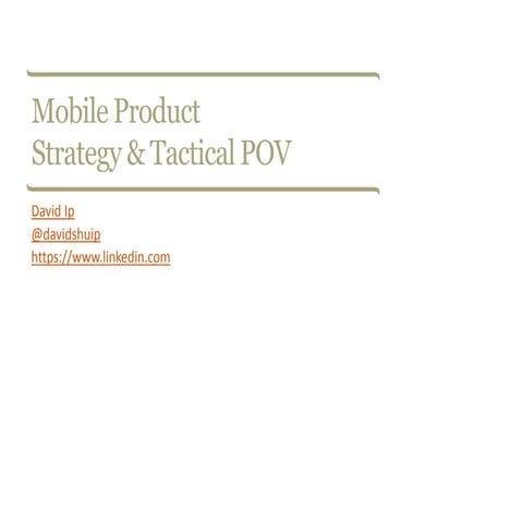 Mobile product strategy & tactical pov   2014