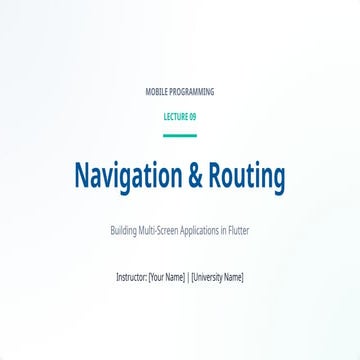 Comprehensive Guide to Navigation & Routing in Flutter Mobile Apps | PPTX