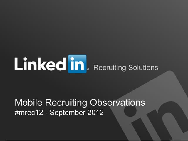 Mobile Recruiting Observations 2012...