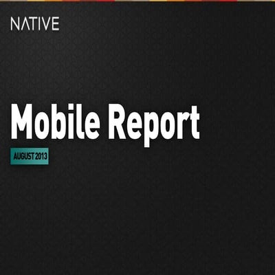 Mobile Report August 2013 