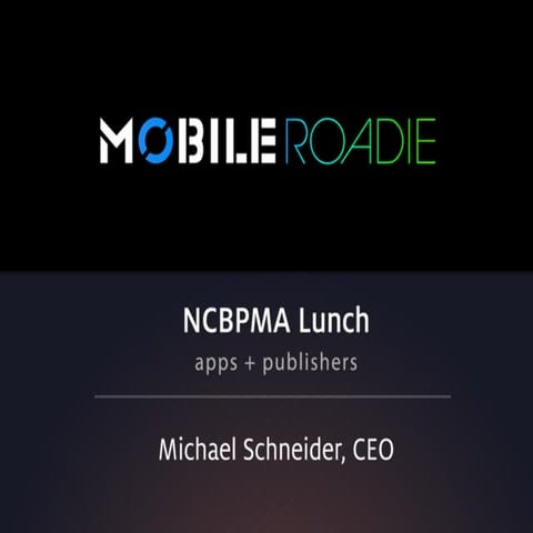 Mobile roadie   apps + publishers