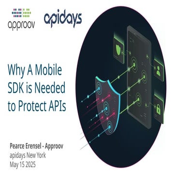 apidays New York 2025 - Why an SDK is Needed to Protect APIs from Mobile Apps...