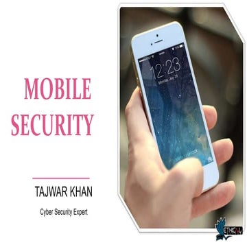 Mobile security by Tajwar khan