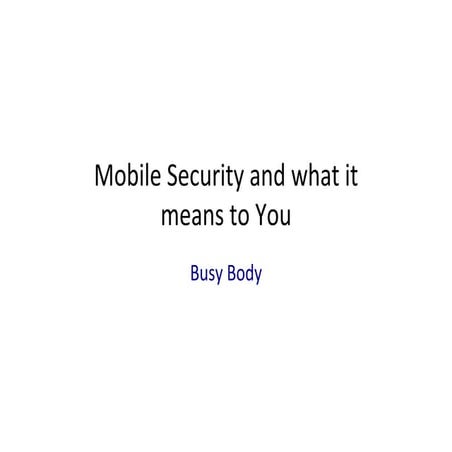 Mobile security and what it means to you bb