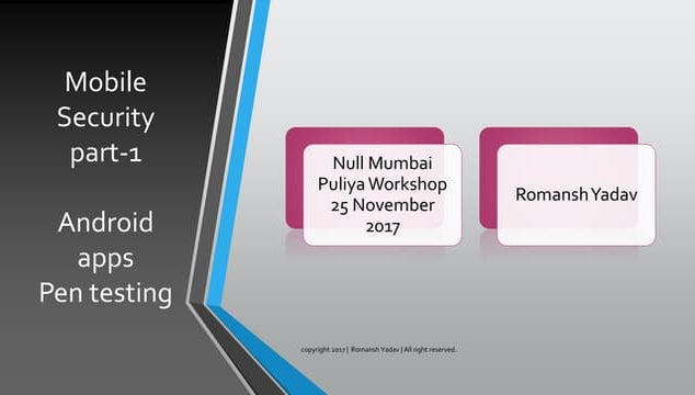 Mobile security part 1(Android Apps Pentesting)- Romansh yadav