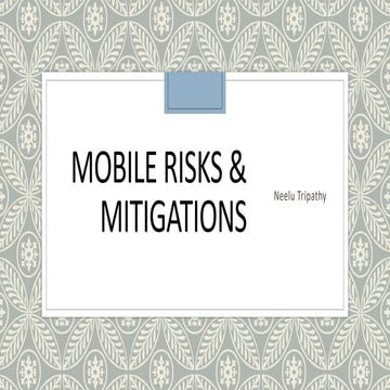 Mobile Security Risks & Mitigations