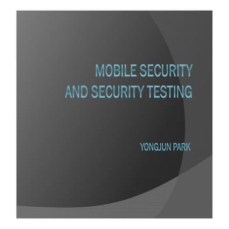 Mobile security & security testing - Speaker at CSS Serminar