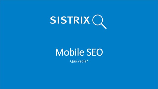 Mobile SEO - Quo vadis?