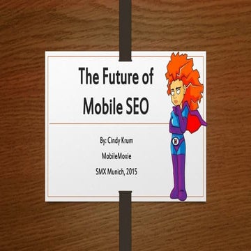 The Future of Mobile SEO - SMX Munich 2015