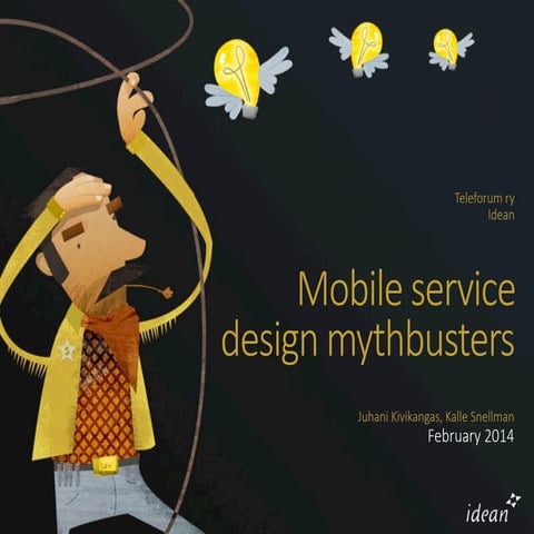 Mobile service design mythbusters