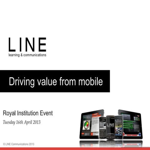Driving value from mobile: Getting the strategy right - Steve Barden, Laura O...