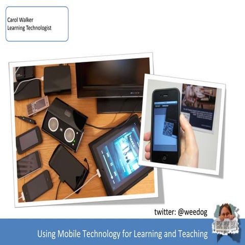 Mobile Technology to support Learning and Teachning
