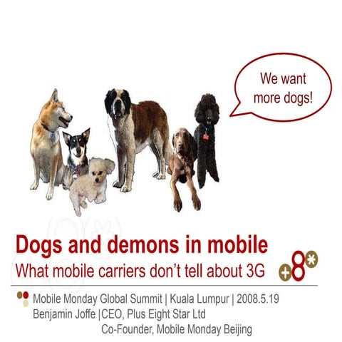 Dogs and demons in mobile - what mobile operators don't tell about 3G