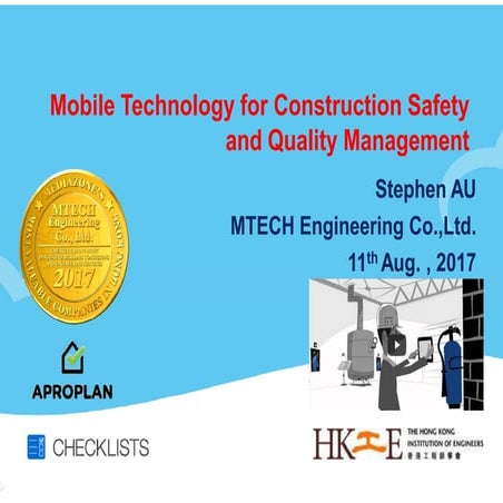 Mobile technology for construction safety and quality management   hkie 2017