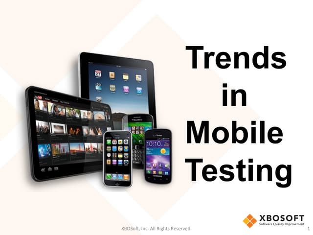 Mobile testing trends webinar PPT