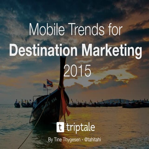 Mobile travel trends 2015 by Triptale
