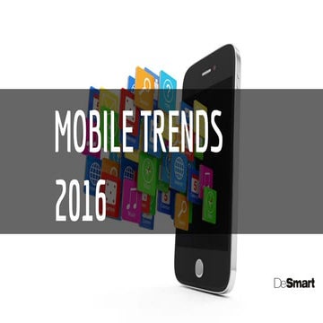 Mobile Trends 2016