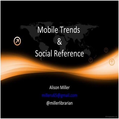 Mobile Trends And Social Reference