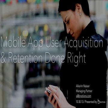 Mobile User Acquisition Done Right
