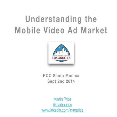 Mobile video ad market presentation