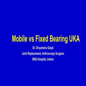 Mobile Vs Fixed Bearing Uka Talk At Ino Pptx