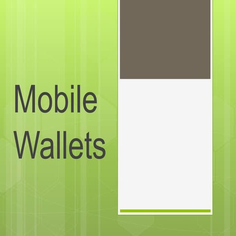 Mobile wallets