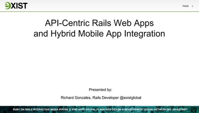 API-Centric Rails Web Apps and Hybrid Mobile App Integration