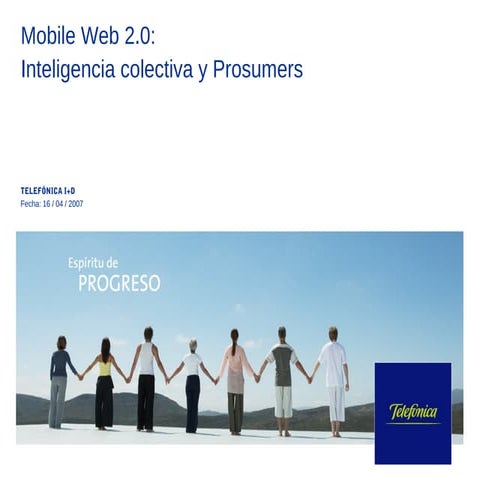 Mobile Web 2.0: Collective Intelligence and Prosumers