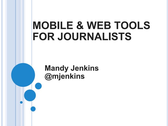 Mobile & Web Tools for Journalists