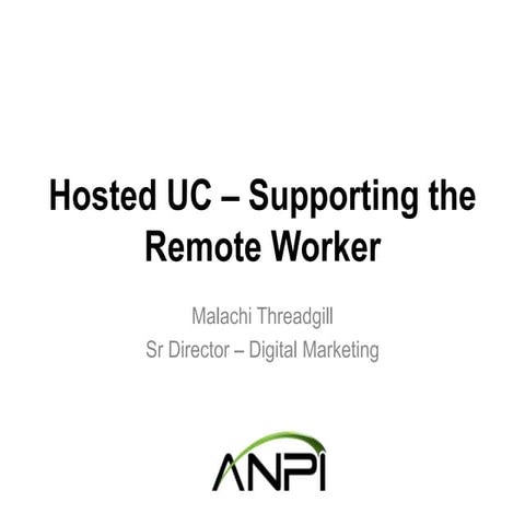 Empowering the Mobile Worker with Hosted UC. - ITExpo