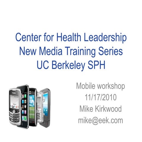 University of California Center for Health Leadership Mobile workshop