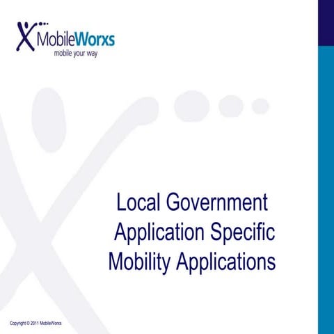 MobileWorxs Enterprise Mobility Applications Local Government GQ2 2011