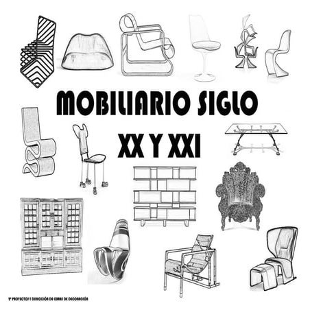 Mobiliario siglo xx y xxi