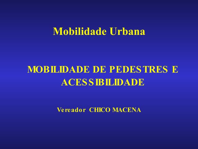 Mobilidade De Pedestres E Acessibil...