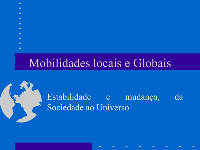 Mobilidades locais e globais