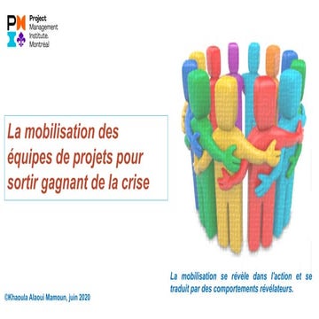 La mobilisation des équipes de projets pour sortir gagnant de la crise ...