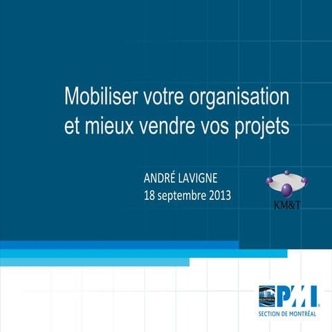 Mobiliser votre organisation et mieux vendre vos projets