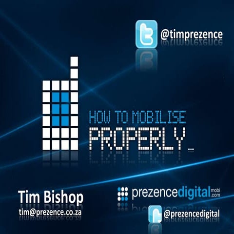 Going Mobile in Africa - PROPERLY (Mobi, Apps and USSD) 2011